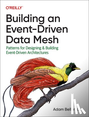 Bellemare, Adam - Building an Event-Driven Data Mesh