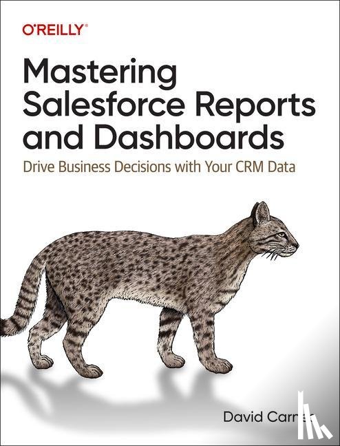 Carnes, David - Mastering Salesforce Reports and Dashboards