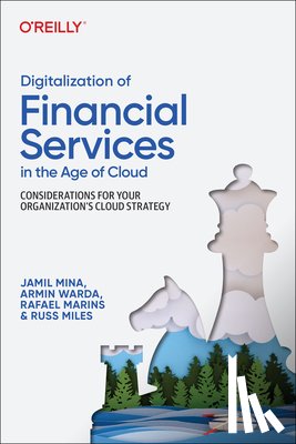 Mina, Jamil, Warda, Armin, Marins, Rafael, Miles, Russ - Digitalization of Financial Services in the Age of Cloud