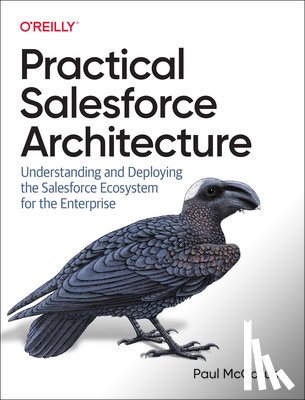 McCollum, Paul - Practical Salesforce Architecture
