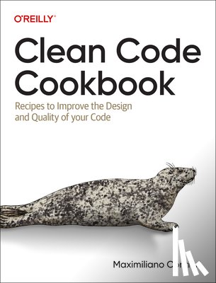 Contieri, Maximiliano - Clean Code Cookbook