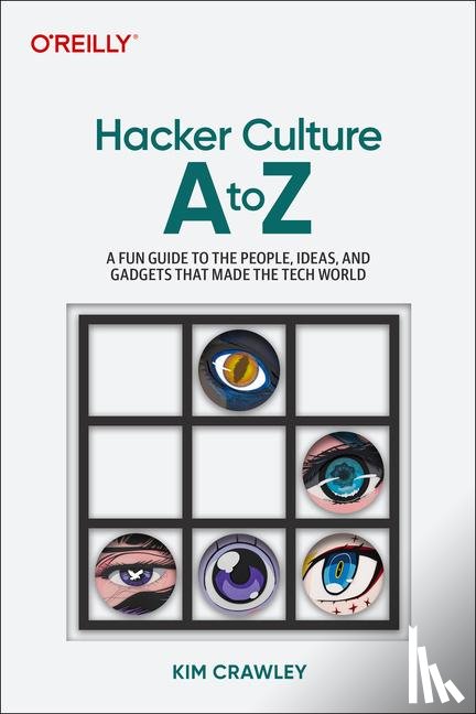 Crawley, Kim - Hacker Culture A to Z