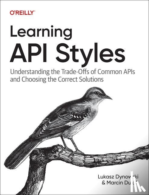 Dynowski, Lukasz, Dulak, Marcin - Learning API Styles
