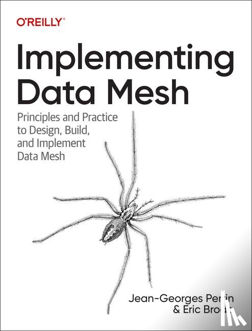 Perrin, Jean-Georges, Broda, Eric - Implementing Data Mesh