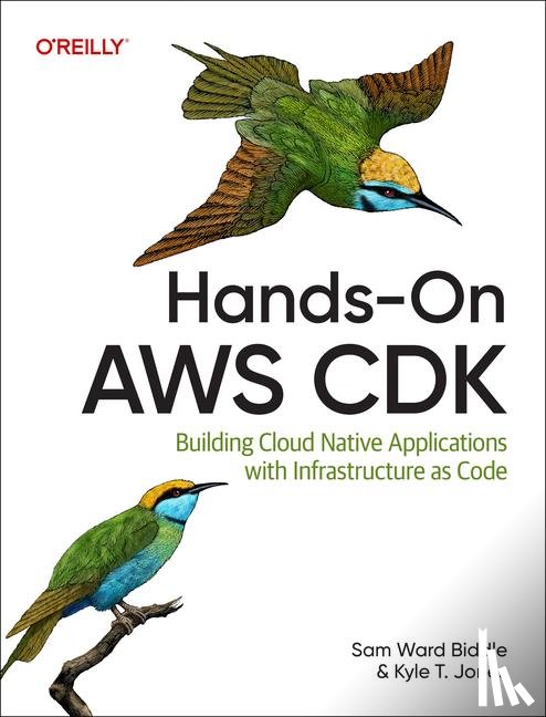Biddle, Sam Ward, Jones, Kyle T - Hands-On AWS CDK