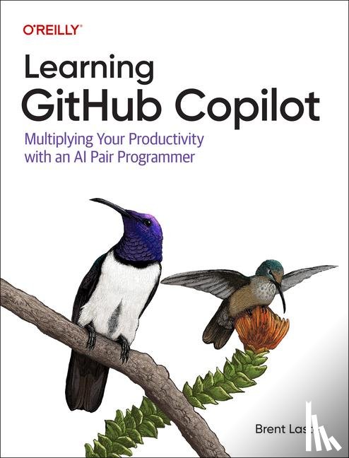 Laster, Brent - Learning GitHub Copilot