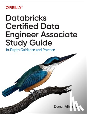 Alhussein, Derar - Databricks Certified Data Engineer Associate Study Guide