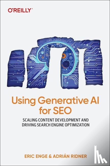 Enge, Eric, Ridner, Adrian - Using Generative AI for SEO