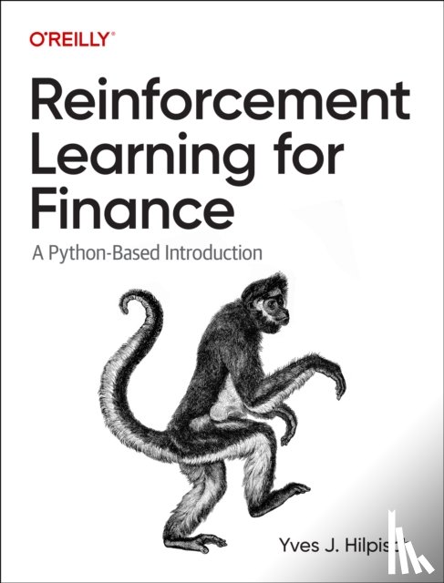 Hilpisch, Yves J - Reinforcement Learning for Finance