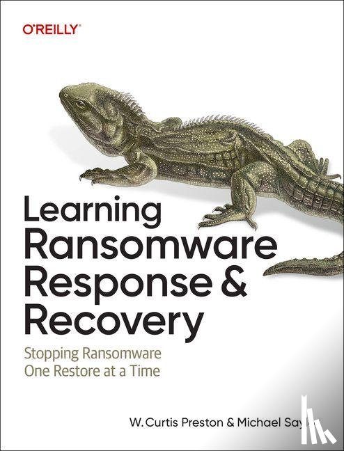 Preston, W Curtis, Saylor, Michael - Learning Ransomware Response & Recovery