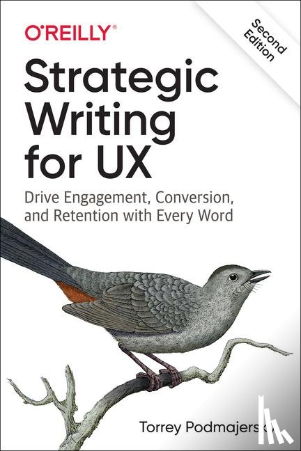 Podmajersky, Torrey - Strategic Writing for UX