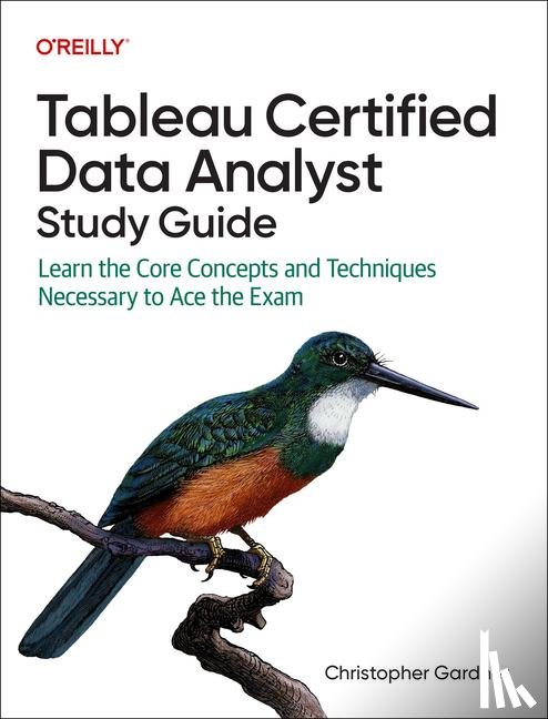 Gardner, Christopher - Tableau Certified Data Analyst Study Guide
