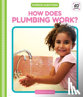 Andrews, Elizabeth - How Does Plumbing Work?