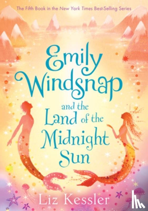 Kessler, Liz - Emily Windsnap and the Land of the Midnight Sun: #5