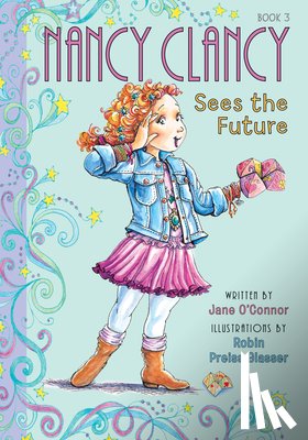 O'Connor, Jane - Nancy Clancy Sees the Future: #3