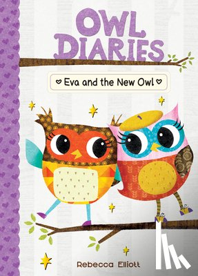 Elliott, Rebecca - Eva and the New Owl: #4