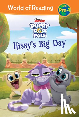 Miller, Sara - Puppy Dog Pals: Hissy's Big Day: Hissy's Big Day