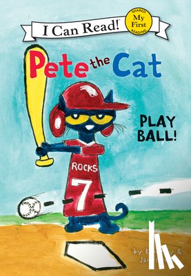 Dean, James - Pete the Cat: Play Ball!