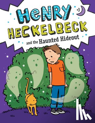 Coven, Wanda - Henry Heckelbeck and the Haunted Hideout: #3
