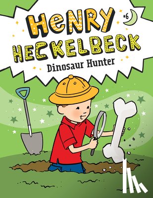 Coven, Wanda - Henry Heckelbeck: Dinosaur Hunter: #6