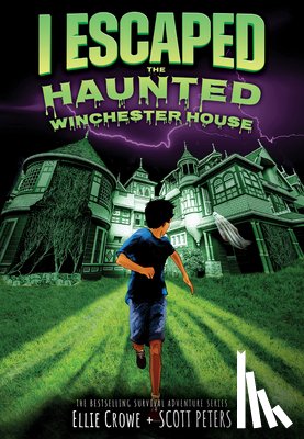 Crowe, Ellie - I Escaped the Haunted Winchester House