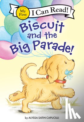 Capucilli, Alyssa Satin - Biscuit and the Big Parade!