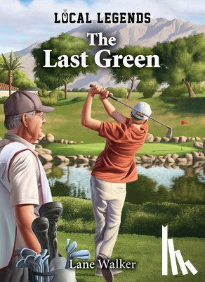 Walker, Lane - Last Green