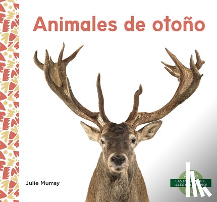 Murray, Julie - Animales de Otono (Fall Animals)