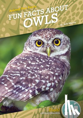Murray, Julie - Fun Facts about Owls
