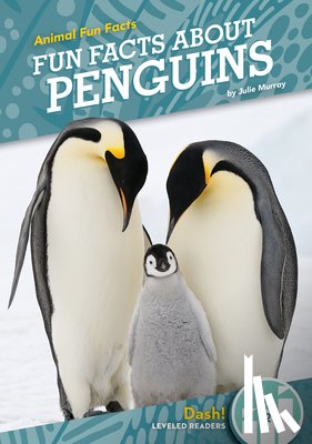 Murray, Julie - Fun Facts about Penguins