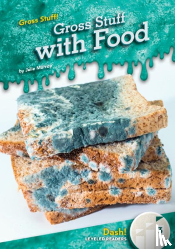 Murray, Julie - Gross Stuff with Food