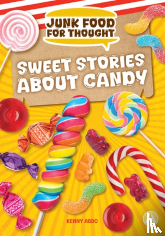 Abdo, Kenny - Sweet Stories about Candy