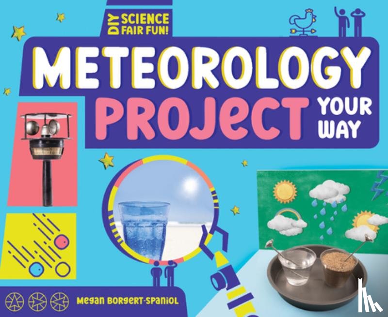 Borgert-Spaniol, Megan - Meteorology Project Your Way