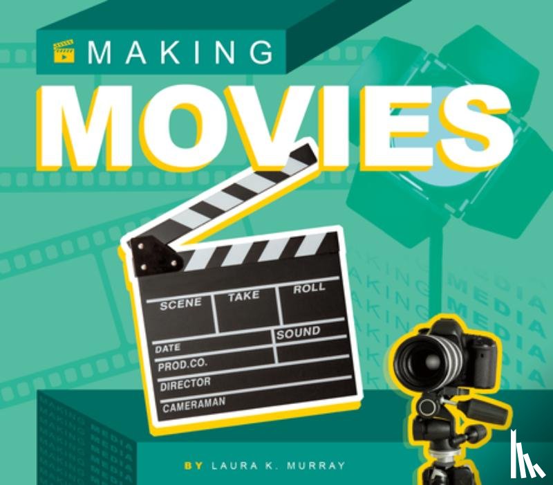 Murray, Laura K. - Making Movies