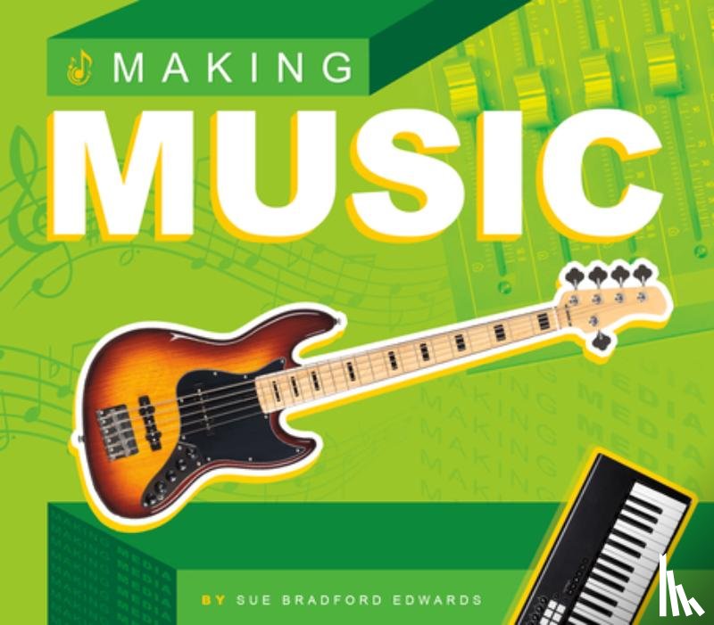 Edwards, Sue Bradford - Making Music