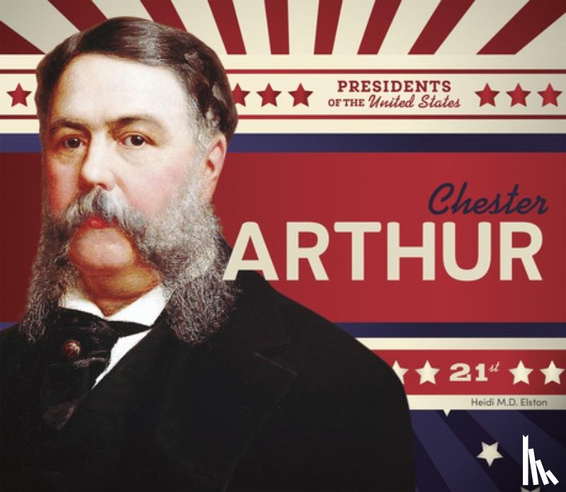 Elston, Heidi M. D. - Chester Arthur