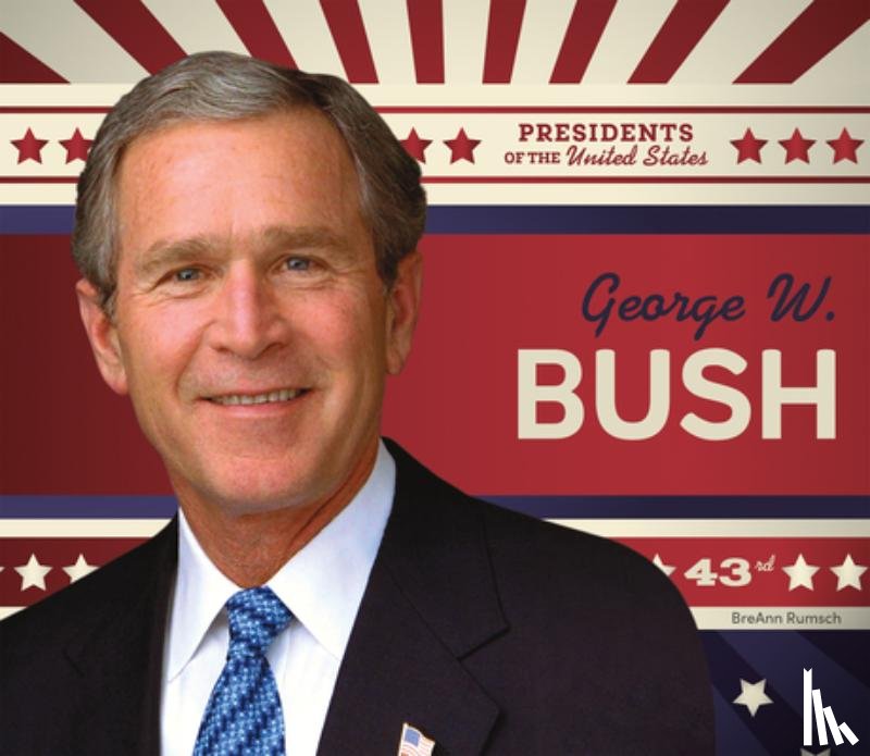 Rumsch, Breann - George W. Bush