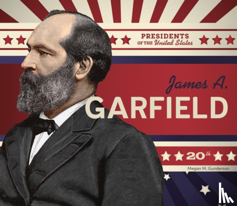 Gunderson, Megan M. - James A. Garfield