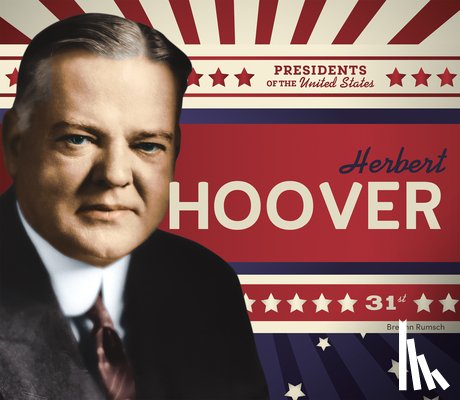Rumsch, Breann - Herbert Hoover