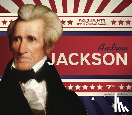 Gunderson, Megan M. - Andrew Jackson