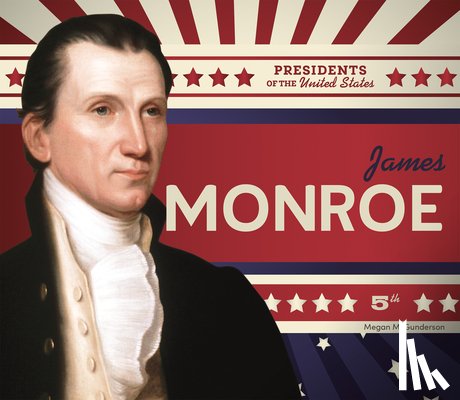 Gunderson, Megan M. - James Monroe