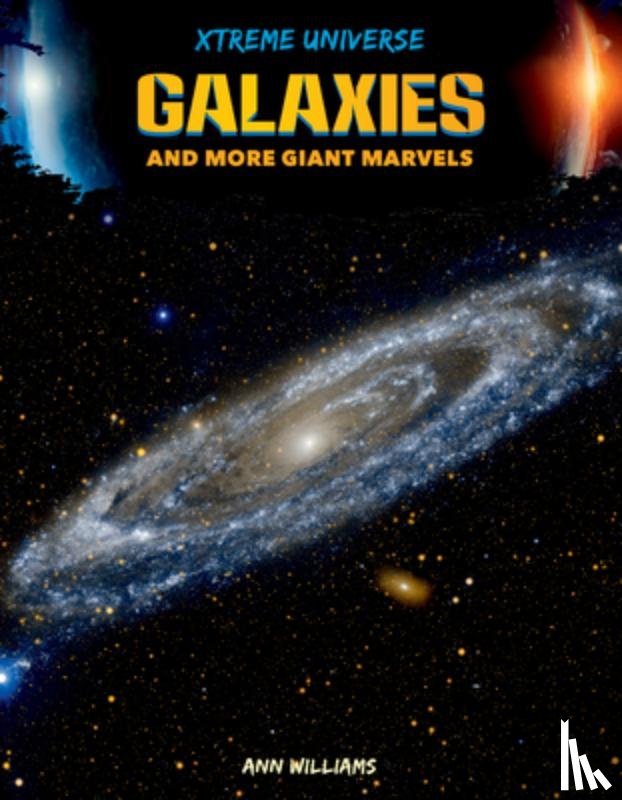 Williams, Ann - Galaxies and More Giant Marvels