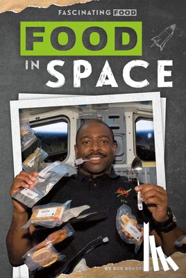 Edwards, Sue Bradford - Food in Space