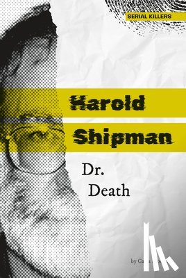 Mooney, Carla - Harold Shipman: Dr. Death: Dr. Death
