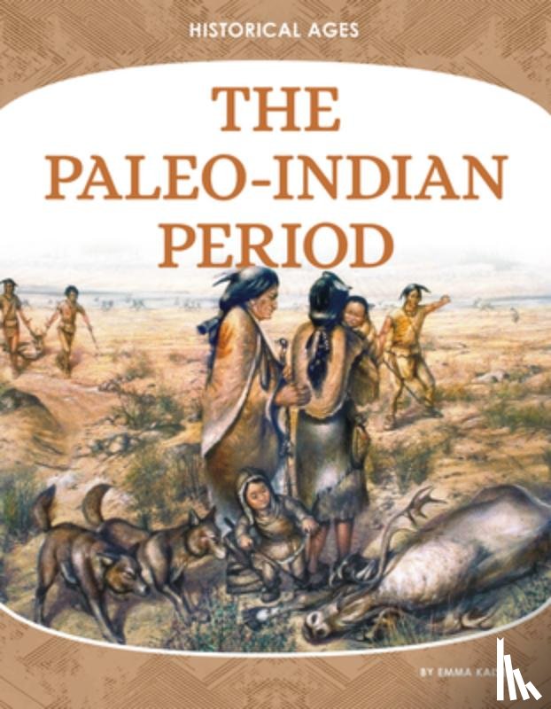 Kaiser, Emma - Paleo-Indian Period