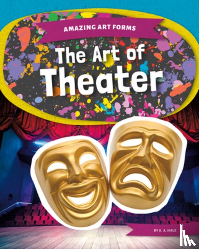 Hale, K. A. - Art of Theater