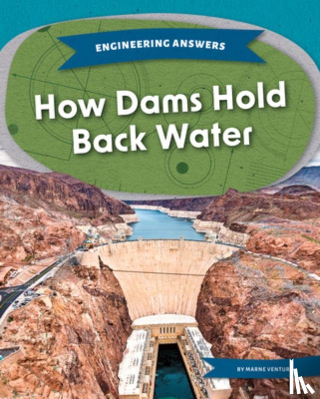 Ventura, Marne - How Dams Hold Back Water