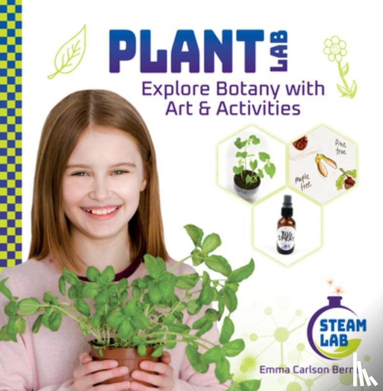 Berne, Emma Carlson - Plant Lab: Explore Botany with Art & Activities: Explore Botany with Art & Activities