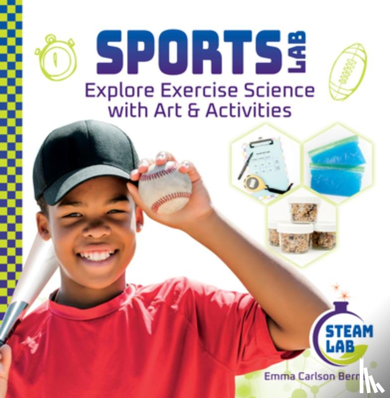 Berne, Emma Carlson - Sports Lab: Explore Exercise Science with Art & Activities: Explore Exercise Science with Art & Activities