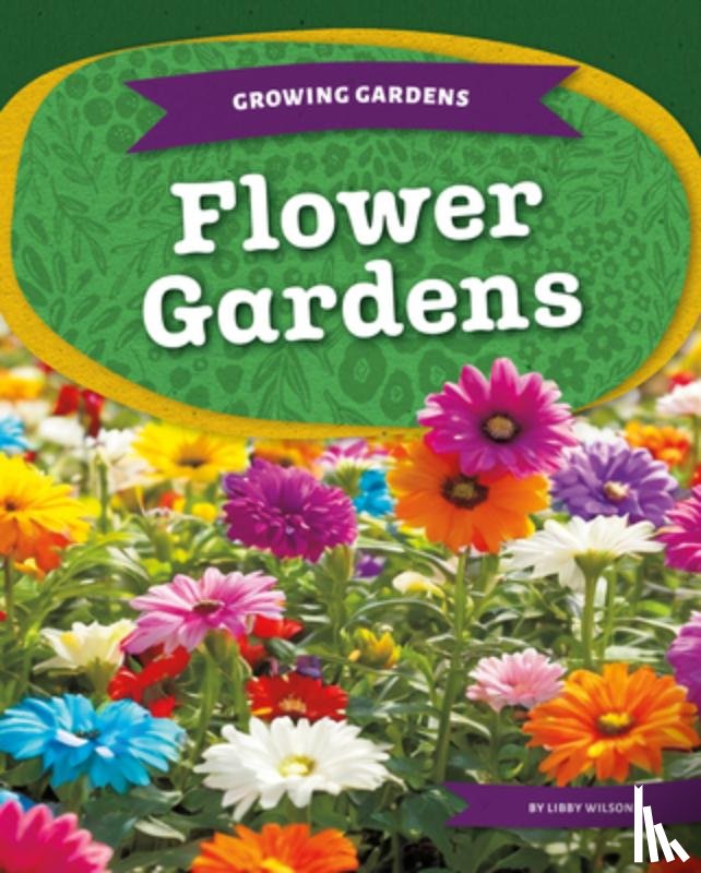 Wilson, Libby - Flower Gardens